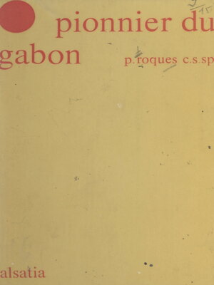cover image of Le pionnier du Gabon